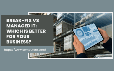 Break-Fix vs Managed IT: Which Is Better for Your Business?