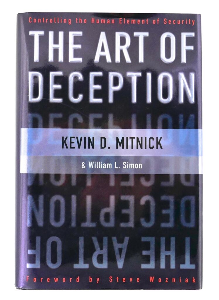 Read more about cybersecurity, malware, and social engineering in The Art of Deception by Kevin D. Mitnick & William L. Simon